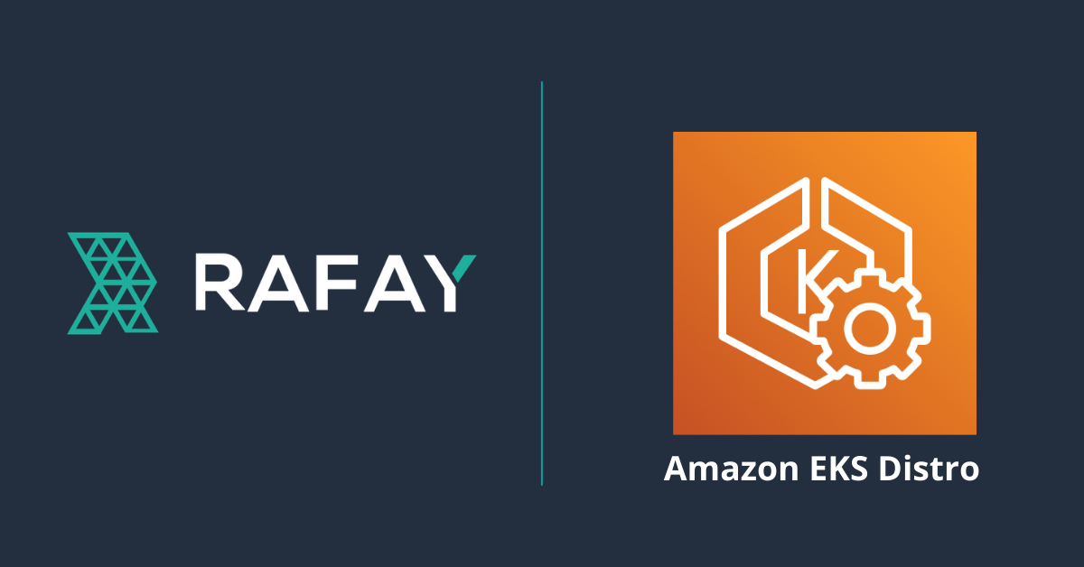 Image for How to Provision and Manage Amazon EKS Distro (EKS-D) Using Rafay