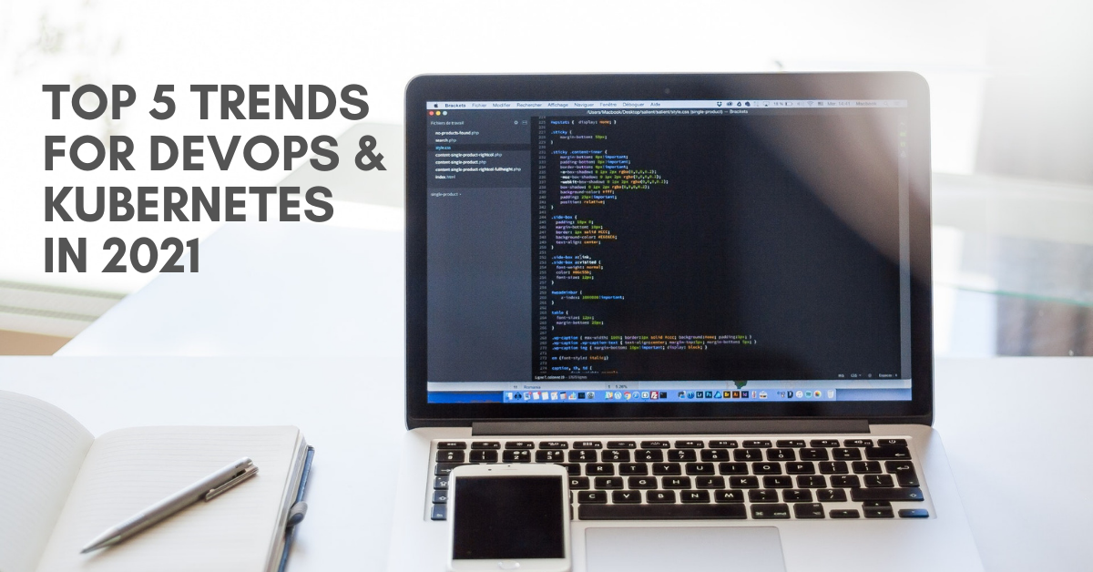 Image for Top 5 Trends for DevOps & Kubernetes in 2021: Welcome the KubeMaster